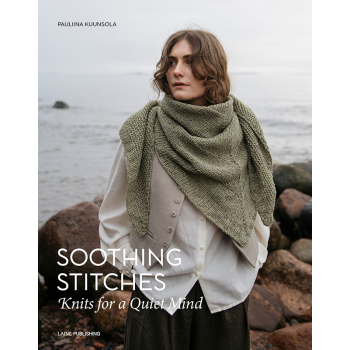 Soothing Stitches: Knits for a Quiet Mind - Pauliina Kuunsola